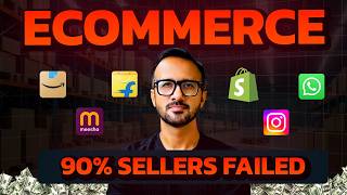 Why 90 of Ecommerce Sellers Quit in the First 3 Months on Amazon Flipkart amp Meesho [upl. by Siuqcram]