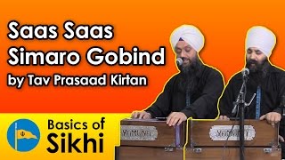 Saas Saas Simaro Gobind  Tav Prasaad Kirtan 041216 [upl. by Ahsikel]