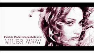 Miles Away Electric Model shapeable mix  Madonna [upl. by Warthman11]