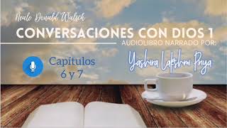 quotConversaciones con Diosquot 1  Capítulos 6 y 7 [upl. by Margarette]