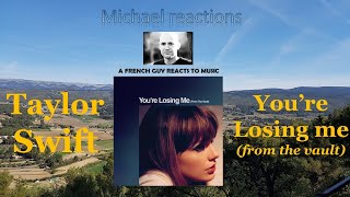 First time Reaction to Taylor Swift Youre losing me From the Vault  So emotional [upl. by Zolly53]