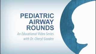 GlideScope Pediatric Airway Rounds [upl. by Tterraj639]