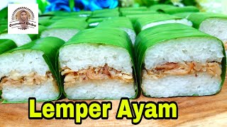 Lemper Ayam Special Tips Supaya Ketan Lebih Kenyal [upl. by Lemhar]