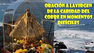 Oracion a la Virgen de la Caridad del Cobre en Momentos Dificiles [upl. by Sutelc]