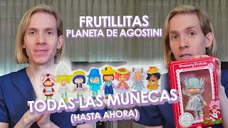 UNBOXING COLECCIÓN de MUÑECAS de FRUTILLITAS 🍓  Te las muestro todas  Planeta de Agostini [upl. by Ahsinirt]