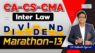 CA Inter Law Marathon 13  Dividend  100 Revision  Siddharth Agarwal Law [upl. by Cottrell105]