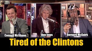 Don Imus is Tired of the Clintons [upl. by Eiruam]