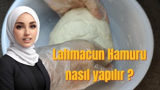 Evde Lahmacun Hamuru nasıl yapılır [upl. by Hakilam]