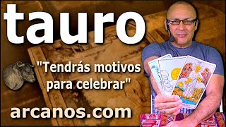 ♉️TAURO TAROT♉️ Tendrás motivos para celebrar 🥳 ✨ARCANOSCOM✨ [upl. by Esiuqcaj950]