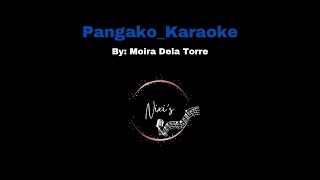 Pangako Karaoke by Moira Dela Torre [upl. by Hammock]