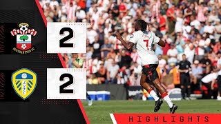 HIGHLIGHTS Southampton 22 Leeds United  Premier League [upl. by Leotie920]