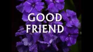 GOOD FRIEND  Lyrics [upl. by Ninahs]