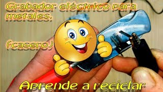 Grabador eléctrico casero para metales [upl. by Nnairret412]