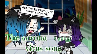 The corona virus song  Gacha Life  Glmv [upl. by Dreda411]