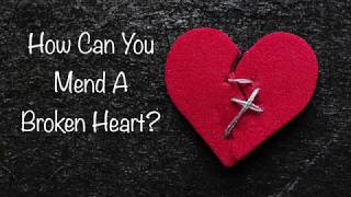 How Can You Mend a Broken Heart [upl. by Irita]