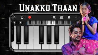 Unakku Thaan ❤️ • Antha Aruvi Pol • Piano Tutorial • Chithha [upl. by Pyle]