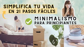 21 pasos para alcanzar un estilo de vida minimalista 🌱✨ Guía práctica para vivir de forma simple 🤍☕🌿 [upl. by Renate]