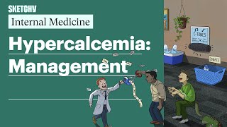 Hypercalcemia Management Internal Medicine  Sketchy Medical [upl. by Ecinej]