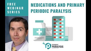 Medications and Periodic Paralysis with Dr Chuquilin [upl. by Lesiram]