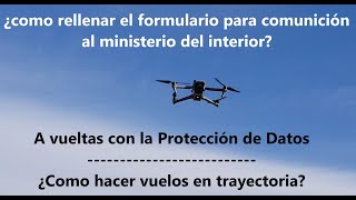 REAL DECRETO RELLENAR FORMULARIO D COMUNICACIÓN PROTECCIÓN D DATOS TRAYECTORIA VIDEO D VALLADOLID [upl. by Lajet146]