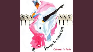 French CanCan Theme feat Olivier Hecho Paris Cabaret Version [upl. by Yrram]