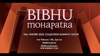 BIBHU MOHAPATRA FALL WINTER 2022 COLLECTION RUNWAY SHOW [upl. by Attwood]