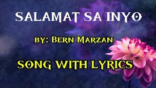 SALAMAT SA INYO by Bern Marzan SONG WITH LYRICS [upl. by Sosna]