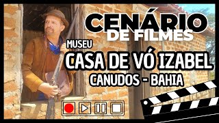 CONHEÇA O MUSEU CASA DE VÓ IZABEL EM CANUDOS NA BAHIA [upl. by Unam864]