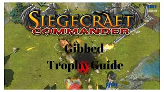 Siegecraft Commander gibbed trophy full walkthough [upl. by Aiderfla]