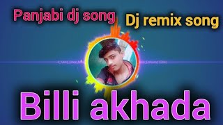 Lagda Diwana  Teri Billi Akhada  Dj Panjabi song  Dj remix songs  Panjabi 🥁🥁🎺🎺 [upl. by Merralee]