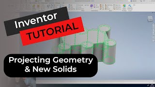 Inventor Projecting Geometry New Solids and Joining Solids [upl. by Rednazxela]