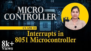 Interrupts in 8051 Microcontroller  Microcontrollers and Its Applications [upl. by Garth]