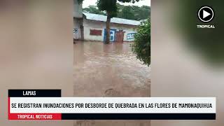 Se registran inundaciones por desborde de quebrada en las Flores de Mamonaquihua [upl. by Linzer]