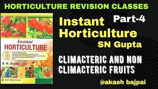 Climacteric and Non Climacteric fruits Instant Horticulture SN Gupta Part4by akash bajpai [upl. by Latsyrhc]