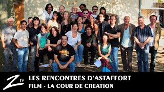 Les Rencontres dAstaffort  La Cour de Création  FILM HD [upl. by Atinej]