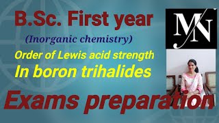 Lewis acid character strength order in boron trihalides l inorganic chemistry l BScI [upl. by Cinda]