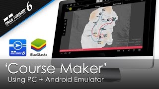 GT6 Track Path Editor Course Maker  PC  Android Emulator  First Look amp Test [upl. by Mcquoid]