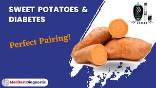 Sweet Potatoes and Diabetes A Perfect Pairing [upl. by Moreville]