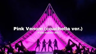 BLACKPINK  Pink Venom coachella ver  in ear monitor mix  Use Headphones [upl. by Avruch930]