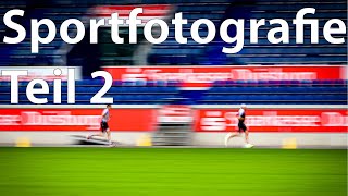 Sportfotografie Teil 2 [upl. by Eart953]