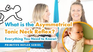 What is the Asymmetrical Tonic Neck Reflex ATNR Everything You Need to Know [upl. by Einnok]