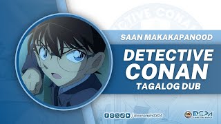 Saan Makakapanood ng Detective Conan Tagalog  DCPH Anime and Manga [upl. by Oremodlab483]