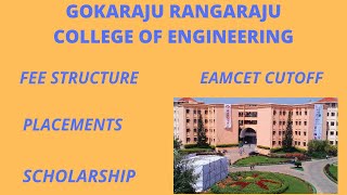 GOKARAJU RANGARAJU ENGINEERING COLLEGE ll EAMCET CUTOFF l FEE STRUCTURE l PLACEMENTS l SCHOLARSHIP l [upl. by Herb]