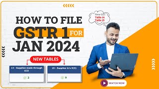 GSTR 1 Updates 2024 Ecommerce Reporting Mandates Table 14 amp 15 Explained [upl. by Ellivro]