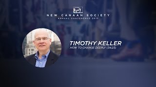 Keynote Tim Keller  How To Change Deeply [upl. by Benco809]