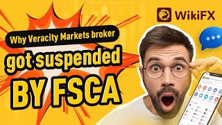 WikiFX  Why Veracity Markets broker got suspended by FSCA 2022 [upl. by Onilecram]