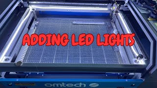 OMTech  Adding LED Lights [upl. by Adikram]