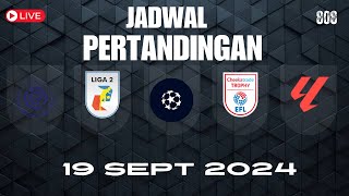 Jadwal Pertandingan 19 September 2024  Score808 Live [upl. by Velasco]