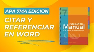 Cómo Citar y Referenciar Correctamente con las Normas APA 7ma Edición [upl. by Atekan]