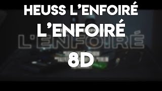 Heuss Lenfoiré  Lenfoiré 8D AUDIO 🎧 [upl. by At]